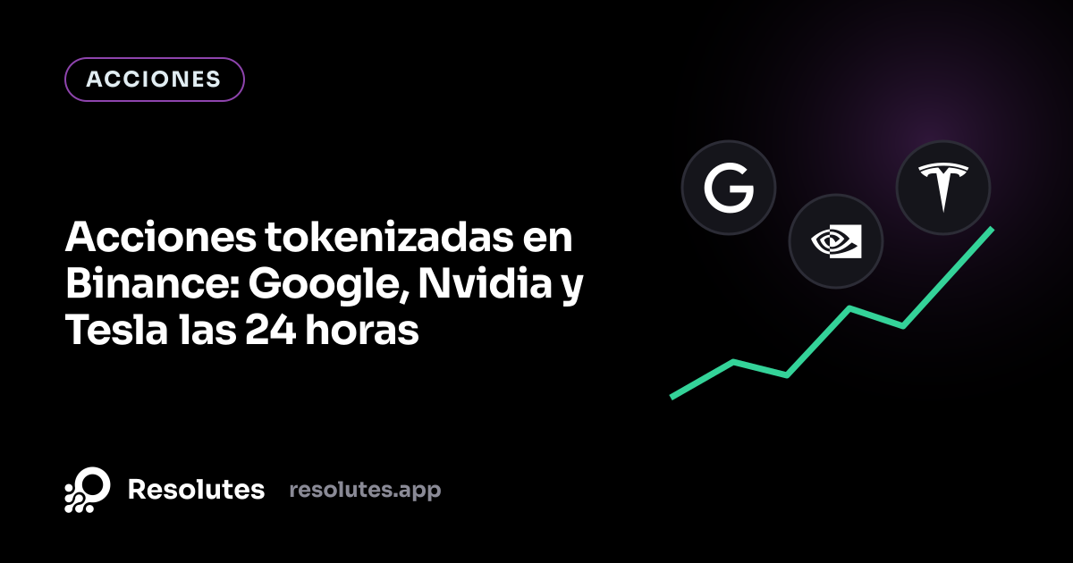 Acciones tokenizadas en Binance: Google, Nvidia y Tesla las 24 horas